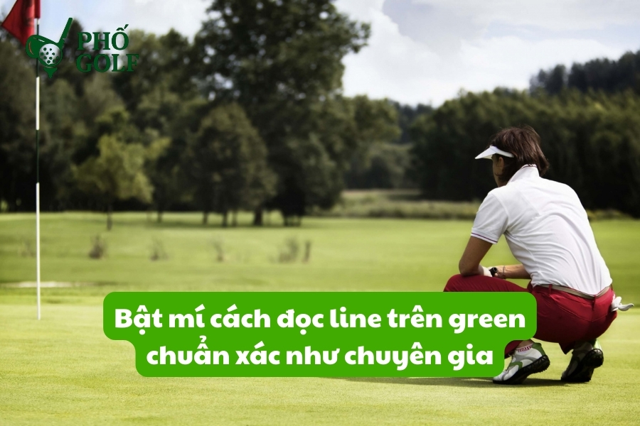 Bật mí cách đọc line trên green chuẩn xác như chuyên gia Bật mí cách đọc line trên green chuẩn xác như chuyên gia