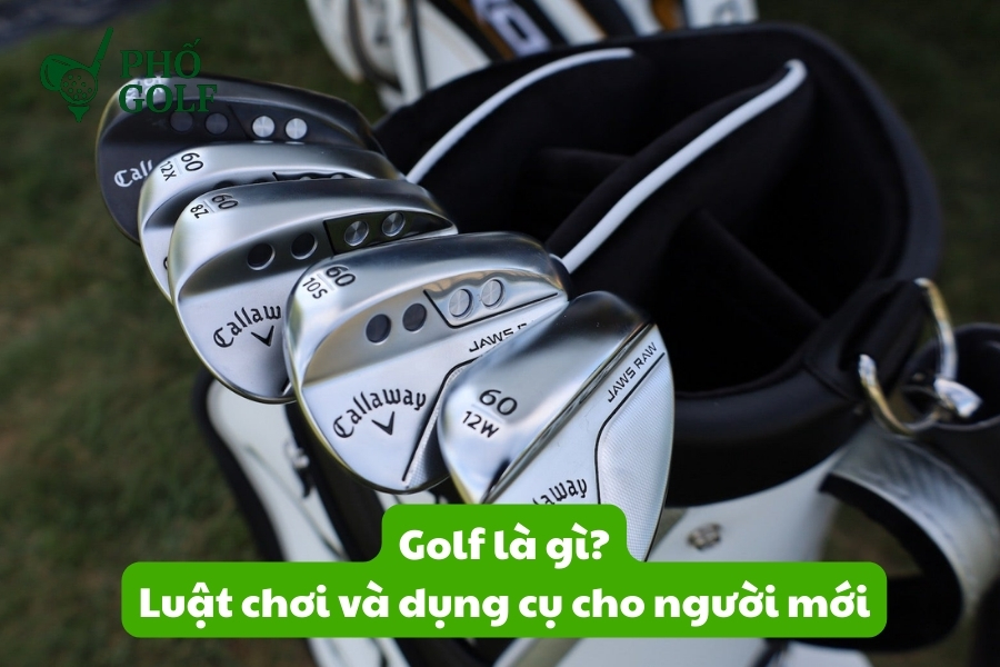 Golf là gì, luật chơi và dụng cụ cho người mới? Môn thể thao golf với lịch sử từ Scotland thế kỷ 15